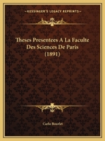 Theses Presentees A La Faculte Des Sciences De Paris (1891) 1166700593 Book Cover