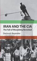 Iran and the CIA 0230579272 Book Cover