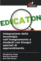 Integrazione della tecnologia nell'insegnamento a studenti con bisogni speciali di apprendimento (Italian Edition) 6207576101 Book Cover