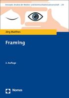 Framing (Konzepte. Ansatze Der Medien- Und Kommunikationswissenschaft) (German Edition) 3848749491 Book Cover