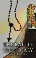 The Rattle of the Rosary 1035878992 Book Cover