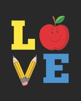 Love: Teacher Appreciation Notebook Or Journal 1693838141 Book Cover