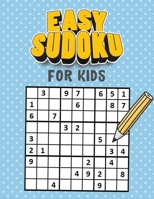 Easy Sudoku for Kids 1006859853 Book Cover