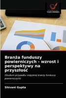 Bran&#380;a funduszy powierniczych - wzrost i perspektywy na przyszlo&#347;c 620314651X Book Cover