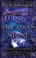 The Curse of the Arcadian Stone: The Bridge (Nameless Fay) 1738599930 Book Cover
