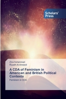 A CDA of Feminism in American and British Political Contexts 6138910370 Book Cover