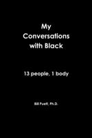 My Conversations with Black 1329423860 Book Cover