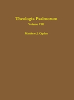 Theologia Psalmorum (Volume VIII) 1716309123 Book Cover