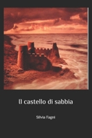 Il castello di sabbia (Italian Edition) B0DR2QSBD5 Book Cover
