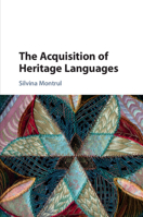 The Acquisition of Heritage Languages 1009346237 Book Cover