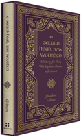 O Sacred Head, Now Wounded: A Liturgy for Daily Worship from Pascha to Pentecost 1433587904 Book Cover