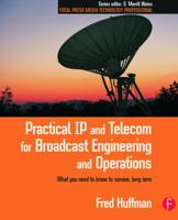 Practical IP and Telecom for Broadcast Engineering and Operations 0240805895 Book Cover
