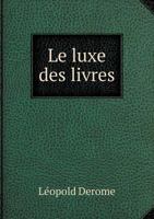 Le Luxe Des Livres 5519001413 Book Cover