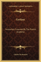 Gerfaut: Immortals Crowned By The French Academy 1419125478 Book Cover