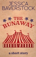 The Runaway: A Short Story 1719232717 Book Cover