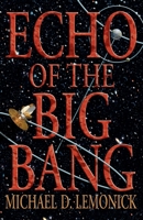 Echo of the Big Bang 0691102783 Book Cover