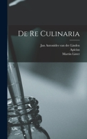 De Re Culinaria 1015771734 Book Cover