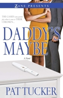Daddy's Maybe 1593094043 Book Cover