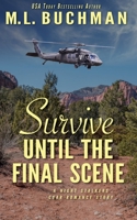 Survive Until the Final Scene: a military romantic suspense story 1949825930 Book Cover