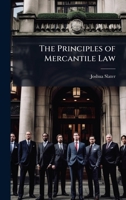 The Principles Of Mercantile Law 1240103182 Book Cover
