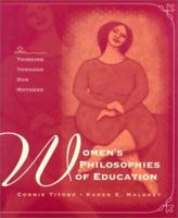 Women's Philosophies of Education: Thinking Through Our Mothers 0136180426 Book Cover