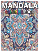 Mandala Coloring Book: Beautiful Mandalas for Stress Relief and Relaxation B08TTGWTR4 Book Cover