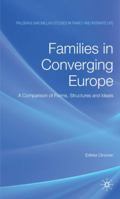 Families in Converging Europe: A Comparison of Forms, Structures and Ideals 0230527248 Book Cover