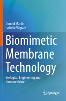 Biomimetic Membrane Technology: Biological Engineering and Nanomedicine 3031905938 Book Cover