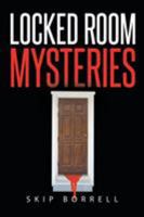 Locked Room Mysteries 1682893960 Book Cover