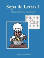 Sopa de Letras 1: Busque Palabras En Espa�ol 1720435804 Book Cover