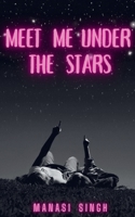 Meet Me Under the Stars B09F1FXV7S Book Cover