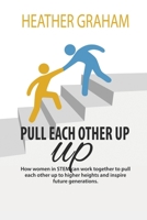 Pull Each Other Up B0B15QNMWZ Book Cover