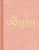 My Grandma: An Interview Journal to Capture Reflections in Her Own Words 1970147822 Book Cover