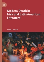 Modern Death in Irish and Latin American Literature 3030509419 Book Cover