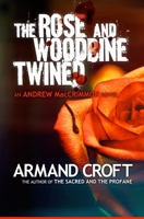 The Rose and Woodbine Twined 1478377283 Book Cover