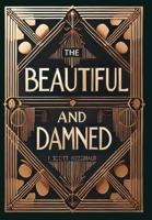 The Beautiful and Damned (Collector's Edition) (Laminated Hardback with Jacket) 1998736687 Book Cover