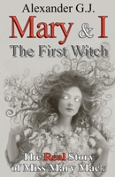 Mary and I: The First Witch (The Real Story of Miss Mary Mack) B0FMK8J5GP Book Cover
