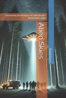 Alien Skies: Unraveling the Enigma of Lakenheath-Bentwaters 1956 B0DTGF7QCN Book Cover