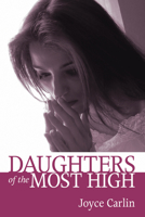 Daughters of the Most High 1597528633 Book Cover