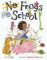 No Frogs in School 1454926988 Book Cover