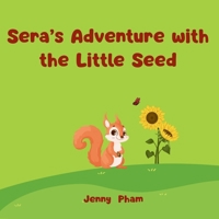 Sera’s Adventure with the Little Seed B0FBQJ678S Book Cover