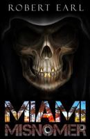 Miami Misnomer 1535609672 Book Cover