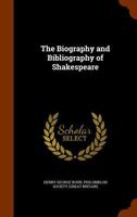 The Biography and Bibliography of Shakespeare 1142455823 Book Cover