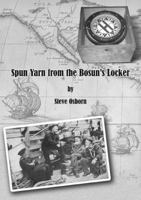 Spun Yarn from the Bosum's Locker 0983355304 Book Cover
