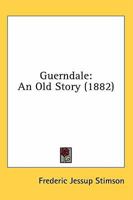 Guerndale: An Old Story 1241212716 Book Cover