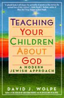 Teaching Your Children About God: Modern Jewish Approach, A 0060976470 Book Cover