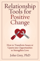 Relationship Tools for Positive Change 0963707922 Book Cover