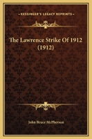 The Lawrence Strike of 1912 1165069415 Book Cover