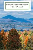 Vermont Northeast Kingdom Travel Journal: Medium College-Ruled Notebook, 150-Page, Lined, 6 X 9 in (15.2 X 22.9 CM) Journal or Diary 172568909X Book Cover