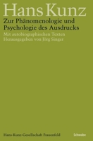 Zur Phanomenologie Und Psychologie Des Ausdrucks: Mit Autobiographischen Texten 3796544657 Book Cover